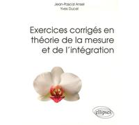 Exercices corrigés en théorie de la mesure et de l’intégration