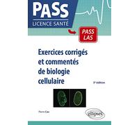Exercices corrigés et commentés de biologie cellulaire - 5e édition