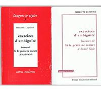 Exercices d'ambiguïté; Lectures de Si le grain ne meurt d'André Gide