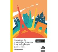 Exercices de grammaire française pour italophones. Con Contenuto digitale per accesso online. Con File audio per il download