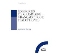 Exercices de grammaire française pour italophones. Con File audio per il d...
