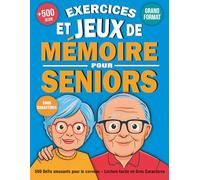 Exercices et Jeux de Mémoire pour Seniors: 500 défis amusants pour le cerveau - Lecture facile en Gros Caractères