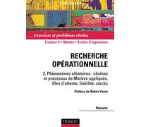 Exercices et problèmes résolus de recherche opérationnelle - Tome 2 - 2ème édition: Tome 2, Phénomènes aléatoires en recherche opérationnelle
