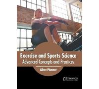 Exercise and Sports Science: Advanced Concepts and Practices (Copertina rigida)