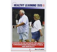 Exercise as an Antidote for Obesity: Considerations Regarding Fitness and Mortality