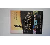 Exercise Balance: What's Too Much, What's Too Little, and What's Just Right for You!