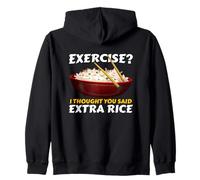 Exercise I Thought You Said Extra Rice Cibo Asiatico Felpa con Cappuccio