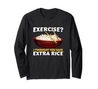 Exercise I Thought You Said Extra Rice Cibo Asiatico Maglia a Manica