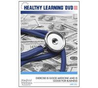 Exercise is Good Medicine and is Good for Business