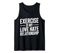 Exercise Is My Love Hate Relationship Workout Fitness - Canotta