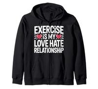 Exercise Is My Love Hate Relationship Workout Fitness |- Felpa con Cappuccio
