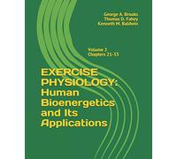 EXERCISE PHYSIOLOGY: Human Bioenergetics and its Applications
