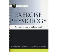Exercise physiology. Laboratory manual. Ediz. a spirale - Beam William C.,...