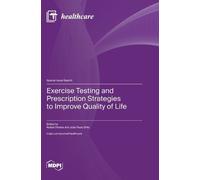 Exercise Testing and Prescription Strategies to Improve Quali (Copertina rigida)