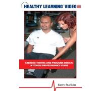 Exercise Testing and Program Design: A Fitness Professional's Guide