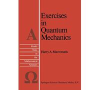 Exercises in Quantum Mechanics: A Collection of Illustrative Problems and Their Solutions: 2