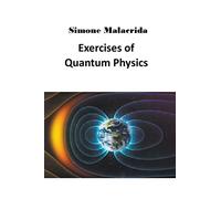 Exercises of Quantum Physics