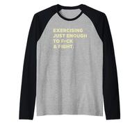 Exercising Just-Enough to FCK & Fight Funny Maglia con Maniche Raglan