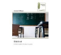 Exetat: L'histoire d'une classe