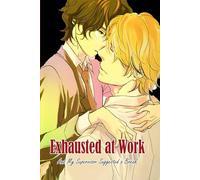Exhausted at Work And My Supervisor Suggested a Break: Boys' Love Manga