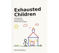 Exhausted Children: Leaving the Sanctification Industrial Complex