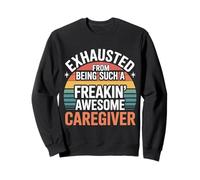 Exhausted from Being An Awesome Caregiver - Felpa
