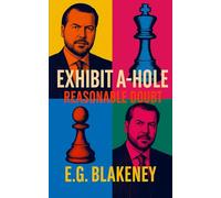 Exhibit A-Hole: Reasonable Doubt