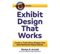Exhibit Design That Works (Tascabile) Yes: Your Exhibit Success