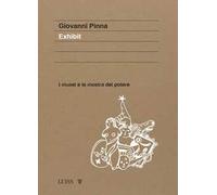 Exhibit. I musei e la mostra del potere