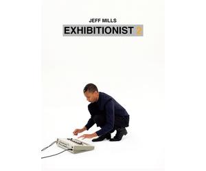 Exhibitionist 2 - Jeff Mills