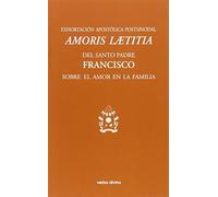 Exhortación Apostólica Postsinodal "Amoris laetitia": ('La alegría del amor')