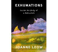 Exhumations: Inside the Body of a Petrostate