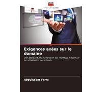 Exigences axées sur le domaine: Une approche de l'élaboration des exigences fondée sur la modélisation des activités