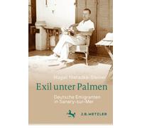 Exil unter Palmen: Deutsche Emigranten in Sanary-sur-Mer