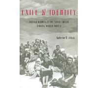 Exile and Identity: Polish Women in the Soviet Union During World War II: 233