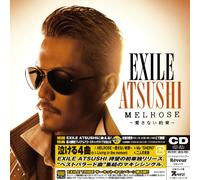 EXILE ATSUSHI - MELROSE -AISANAI YAKUSOKU- - A