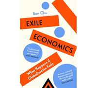 Exile Economics: What Happens If Globalisation Fails