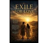 Exile for Love: Adam, Eve, and the Long Journey Home