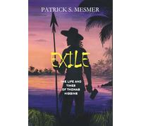 Exile: The Life and Times of Thomas Higgins