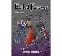 Exiled Forever: Book 2 Echoes of the Past