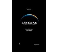 Existence: recognition, awareness, everyday life