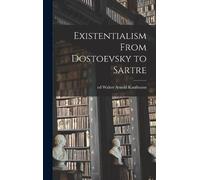 Existentialism From Dostoevsky to Sartre (Copertina rigida)