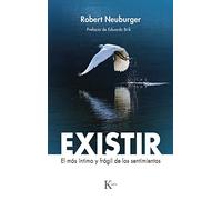 Existir / Exist: El más íntimo y frágil de los sentimientos / The most intimate and fragile of feelings: El más íntimo y frágil de los ... / The most intimate and fragile of feelings