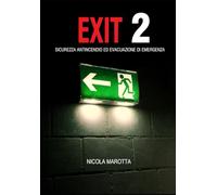 EXIT 2: SICUREZZA ANTINCENDIO ED EVACUAZIONE DI EMERGENZA
