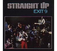 Exit 9 - Straight Up