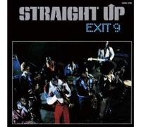 Exit 9 - Straight Up (Remastered) [Import]