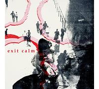 EXIT CALM - EXIT CALM