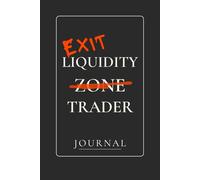 Exit Liquidity Trader Journal: Trade. Tilt. Track.