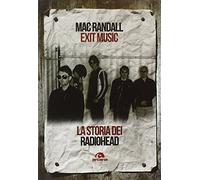 Exit Music. La storia dei Radiohead