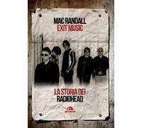 Exit Music. La storia dei Radiohead